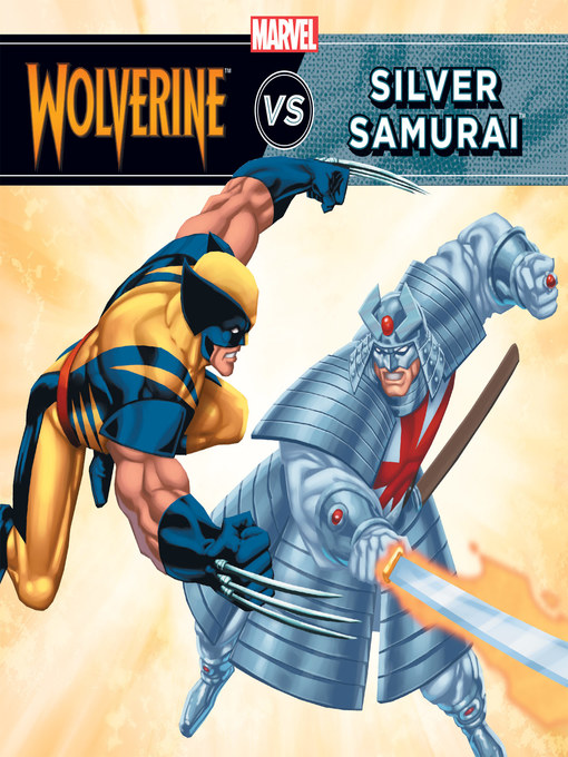 Title details for Wolverine vs. the Silver Samurai by Marvel Press - Available